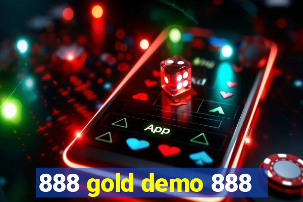 888 gold demo 888